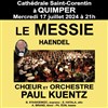 Choeur et Orchestre Paul Kuentz : Messie de Haendel | Quimper - 