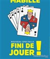 Bernard Mabille dans Fini de jouer ! - 