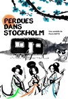 Perdues dans Stockholm - 