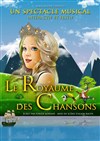 Le royaume des chansons - 