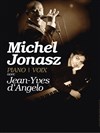 Michel Jonasz et Jean-Yves D'Angelo - 