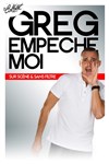 Greg empêche moi - 