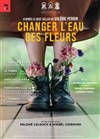 Changer l'eau des fleurs - 