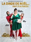 La dinde de Noël... Faut s'la farcir ! - 