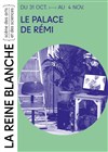 Le palace de Rémi - 