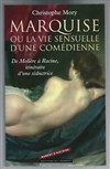 Christophe Mory vient parler de son livre : Marquise ou la vie sensuelle d'une comédienne - 