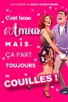 C'est beau l'amour, mais ça part toujours en couilles ! - 