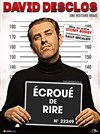 David Desclos dans Ecroué de Rire - 