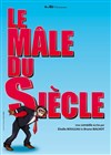 Le Mâle du Siècle - 