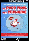 Le Père Noël est enrhumé - 