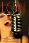 Love : A Nat King Cole Tribute | Nouvel An jazz - 