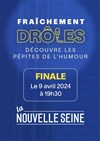 Fraîchement Drôles : La Finale - 