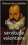 Discours de la servitude volontaire - 