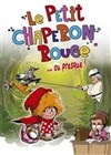 Le Petit Chaperon Rouge ou presque... - 