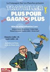 Travailler plus pour qu'ils gagnent plus - 