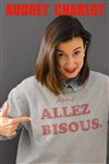 Audrey Charlot dans Allez bisous - 