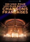 200 voix pour les plus belles chansons françaises - 