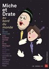 Miche et Drate au bord du monde - 