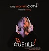 Isabelle Henry dans Ta gueule ! - 