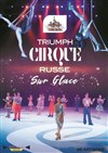 Triumph - Cirque russe sur glace - 