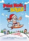 Le père noël a perdu la boule - 