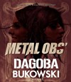 Dagoba + Bukowski | Metal Obs Tour - 