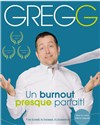 Gregg dans Un burn out presque parfait - 