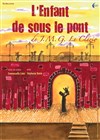 L'Enfant de sous le pont - 