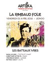 La Rimbaud follie - 