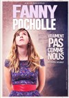 Fanny Pocholle dans Vraiment pas comme nous | Festival Wonder Pipelettes - 