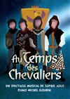 Au temps des chevaliers - 