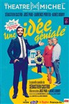 Une idée géniale - 