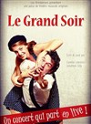 Le grand soir - 