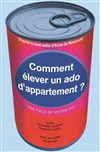 Comment élever un Ado d'appartement ? - 