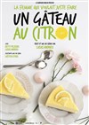 La femme qui voulait juste faire un gâteau au citron - 