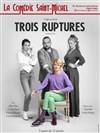 Trois Ruptures - 