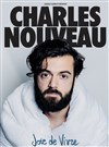 Charles Nouveau dans Joie de vivre - 