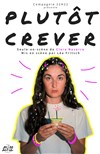 Plutôt crever - 