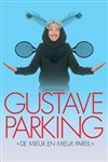 Gustave Parking dans De mieux en mieux pareil - 