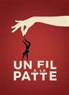 Un fil à la patte - 