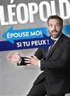 Leopold dans Epouse-moi si tu peux - 