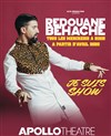 Redouane Behache dans Je suis show - 