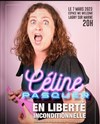 Céline Pasquer dans En liberté inconditionnelle - 