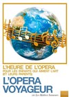 L'opéra voyageurs - 