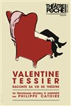 Valentine Tessier raconte sa vie de théâtre - 