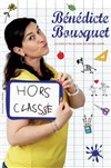 Bénédicte Bousquet dans Hors classe - 