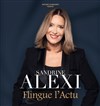 Sandrine Alexi flingue l'actu | Saison 2 - 