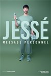 Jessé dans Message personnel - 