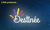 Destinée - 