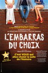 L'embarras du choix - 